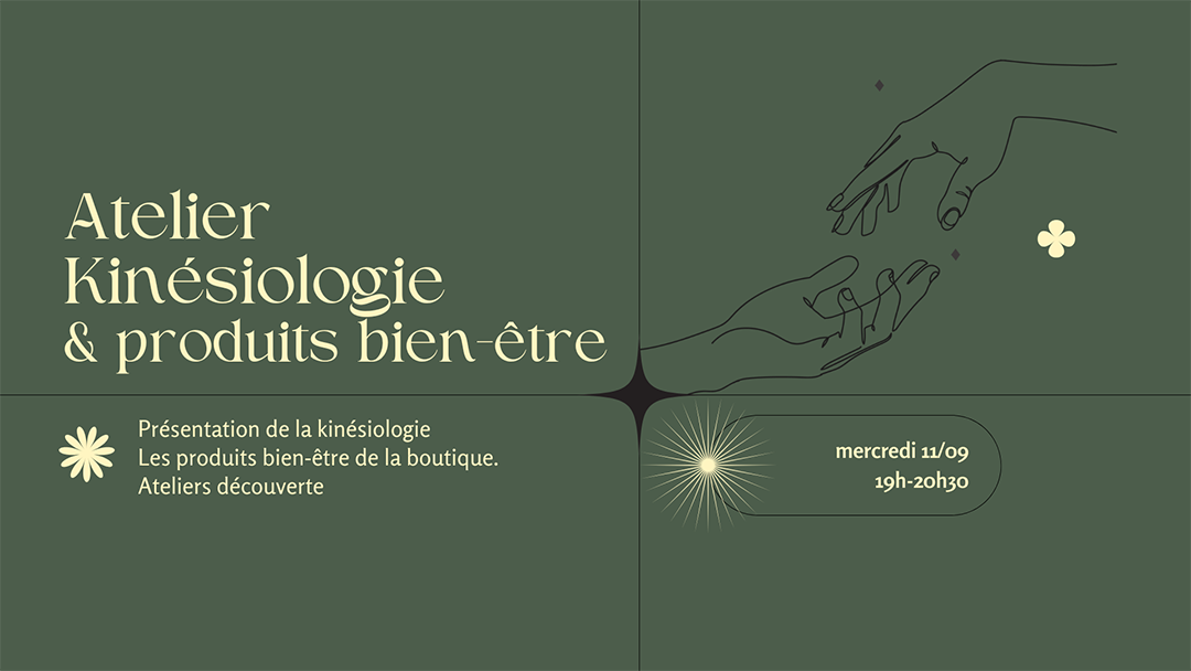 3 « Atelier Kinésiologie & produits bien-être »