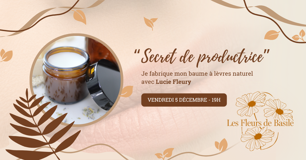 Atelier DIY "Secret de productrice" - Mon baume à lèvres naturel