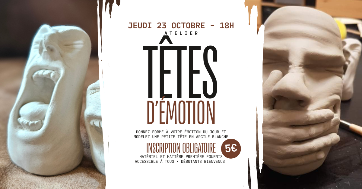 Atelier "Têtes d'émotion" - Modelage argile blanche