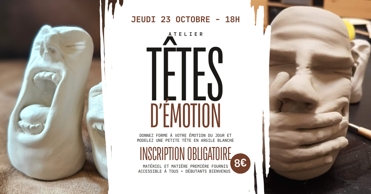 Atelier "Têtes d'émotion" - modelage argile blanche